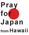 Pray for Japan from Hawaii